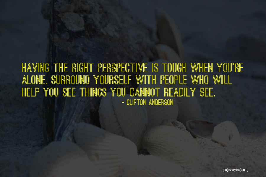 Having Yourself Quotes By Clifton Anderson Having Yourself Quotes By Clifton Anderson