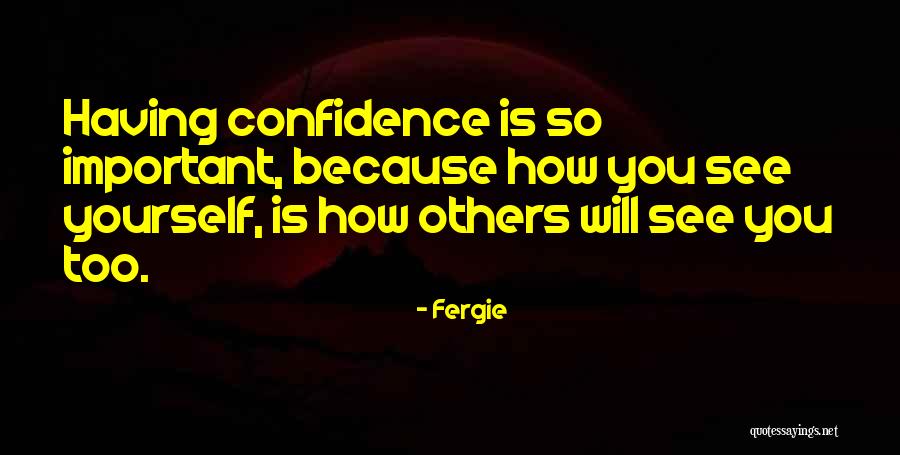 Having Yourself Quotes By Fergie Having Yourself Quotes By Fergie