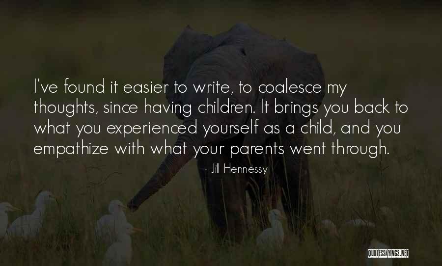 Having Yourself Quotes By Jill Hennessy Having Yourself Quotes By Jill Hennessy