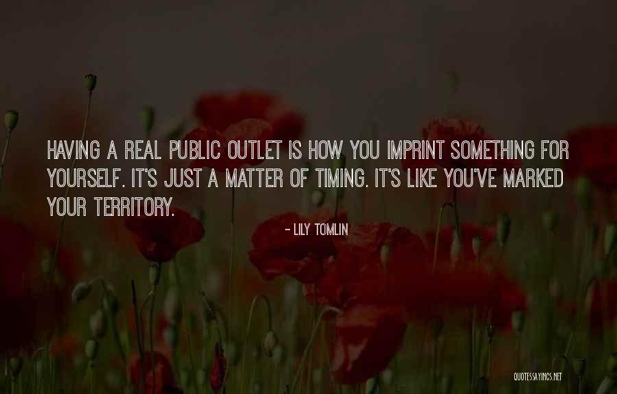 Having Yourself Quotes By Lily Tomlin Having Yourself Quotes By Lily Tomlin