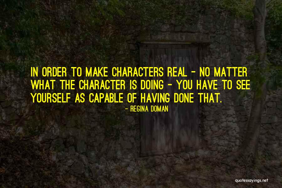 Having Yourself Quotes By Regina Doman Having Yourself Quotes By Regina Doman