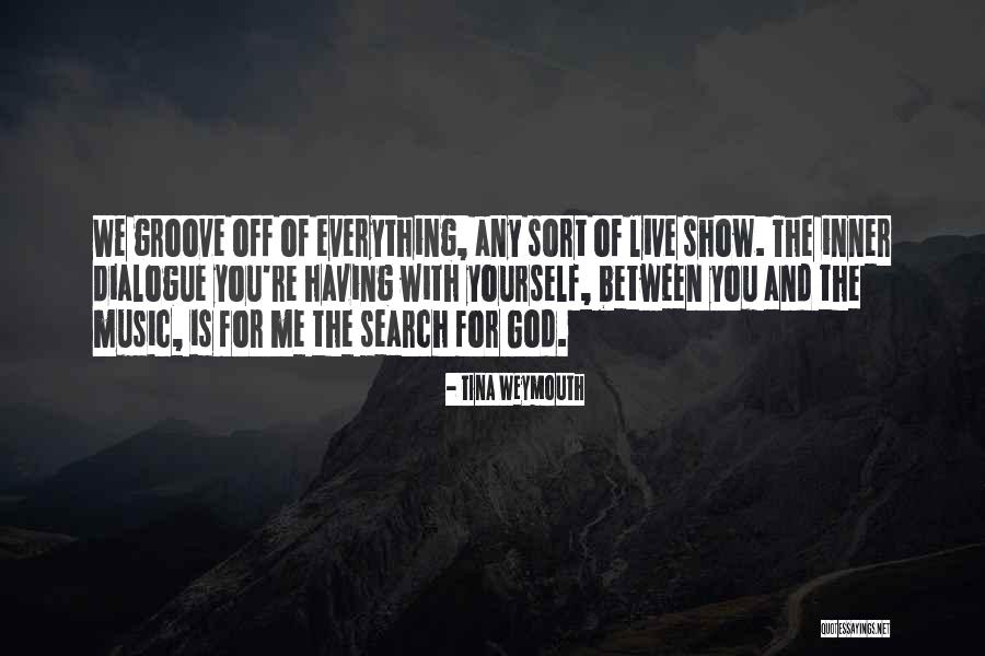 Having Yourself Quotes By Tina Weymouth Having Yourself Quotes By Tina Weymouth