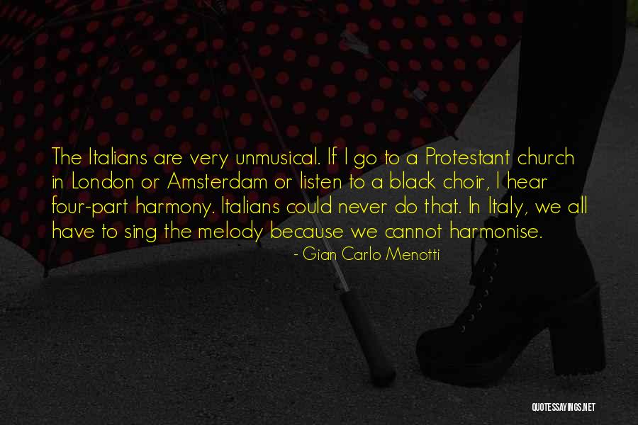 Havings Quotes By Gian Carlo Menotti Havings Quotes By Gian Carlo Menotti