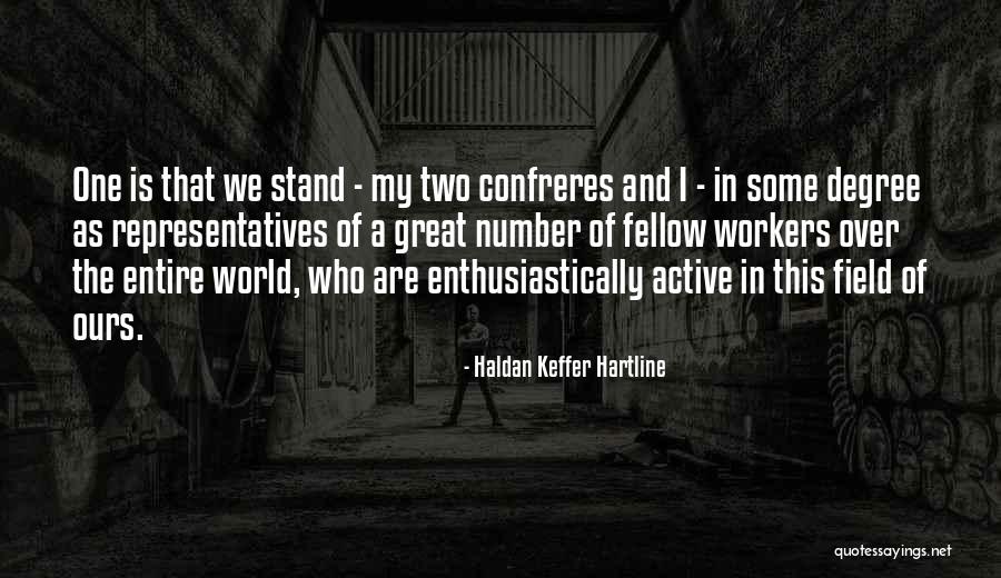 Havings Quotes By Haldan Keffer Hartline Havings Quotes By Haldan Keffer Hartline