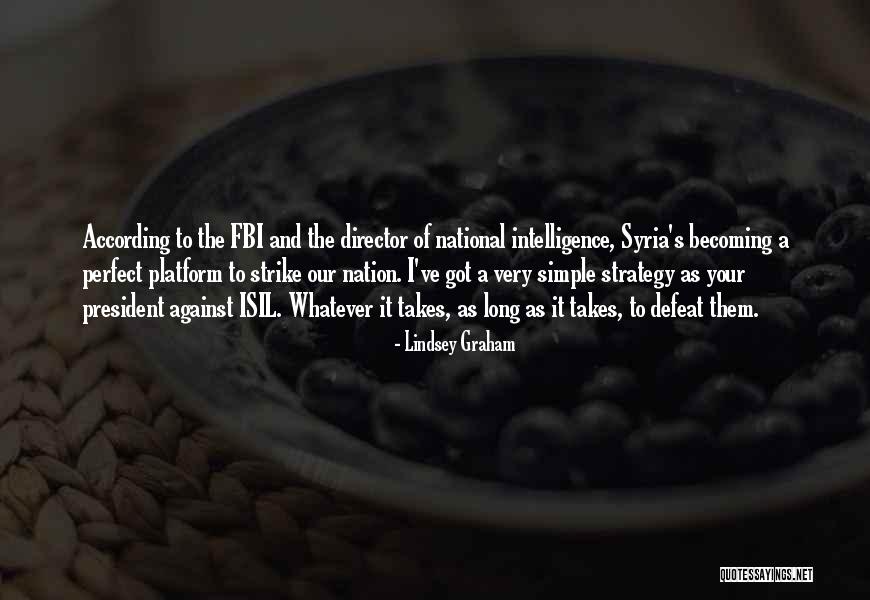 Havings Quotes By Lindsey Graham Havings Quotes By Lindsey Graham