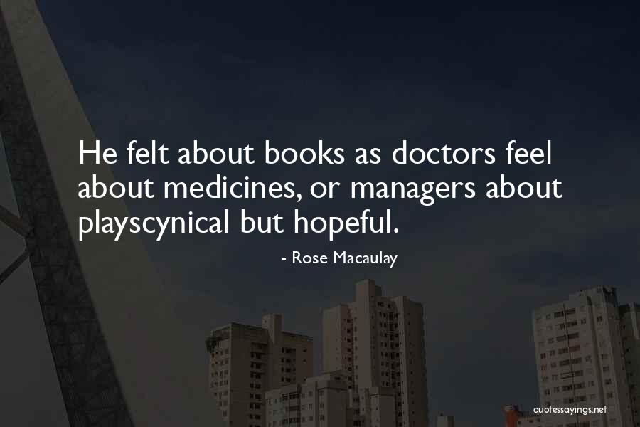Havings Quotes By Rose Macaulay Havings Quotes By Rose Macaulay