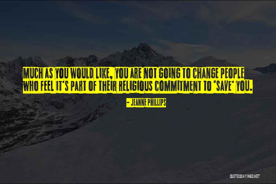 Havler Quotes By Jeanne Phillips Havler Quotes By Jeanne Phillips