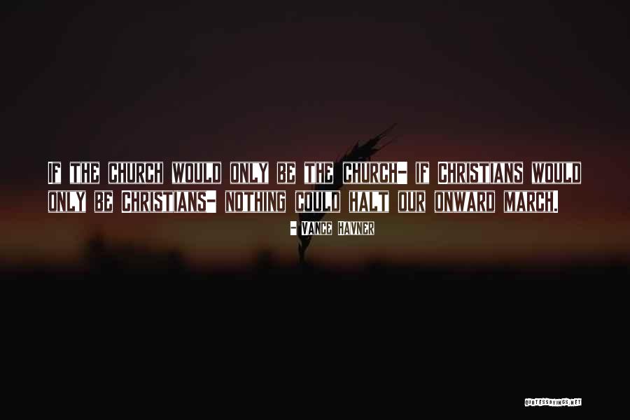 Havner Quotes By Vance Havner Havner Quotes By Vance Havner