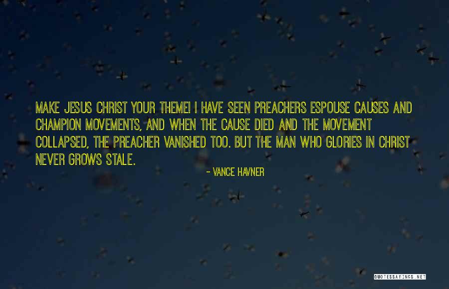 Havner Quotes By Vance Havner Havner Quotes By Vance Havner
