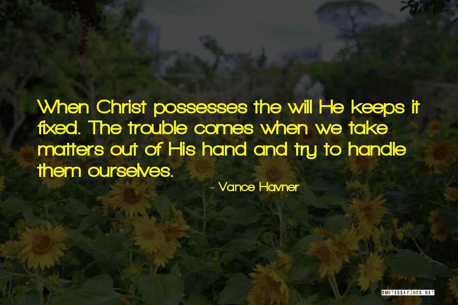 Havner Quotes By Vance Havner Havner Quotes By Vance Havner