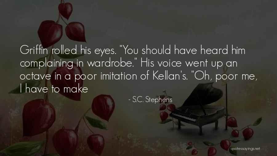 Havnt Seen May In Years Quotes By S.C. Stephens Havnt Seen May In Years Quotes By S.C. Stephens