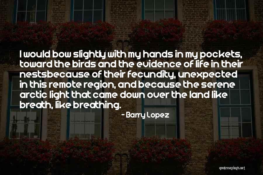 Havoc Brothers Quotes By Barry Lopez Havoc Brothers Quotes By Barry Lopez