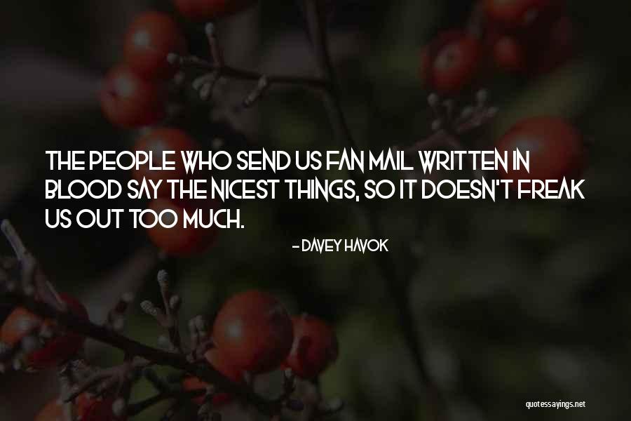 Havok Quotes By Davey Havok