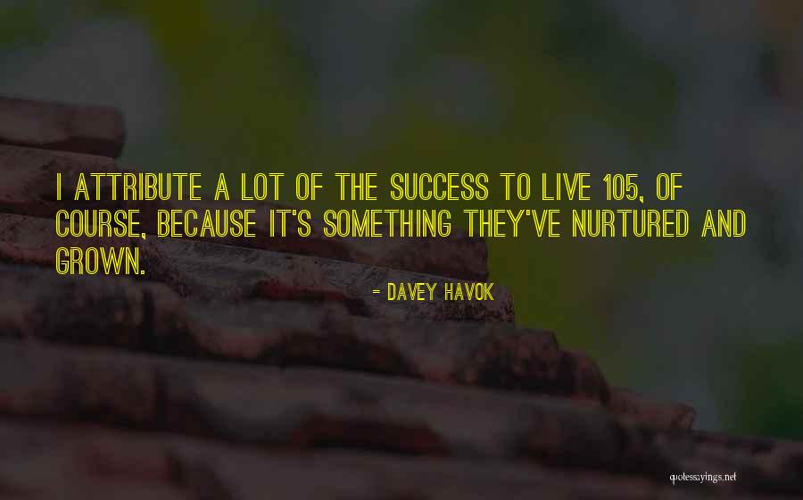 Havok Quotes By Davey Havok