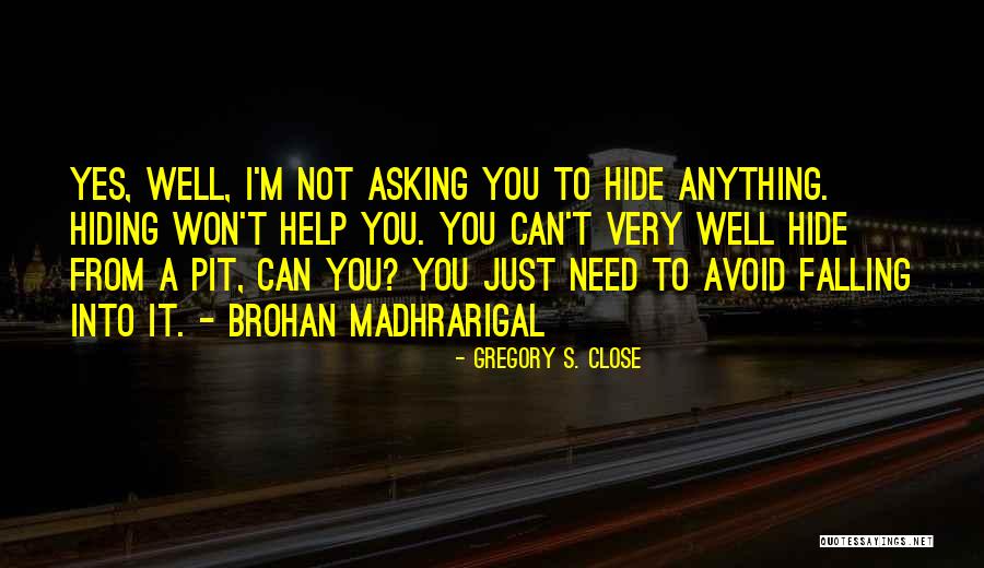 Havres Helping Haven Quotes By Gregory S. Close Havres Helping Haven Quotes By Gregory S. Close