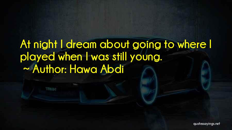 Hawa Abdi Quotes 1884661