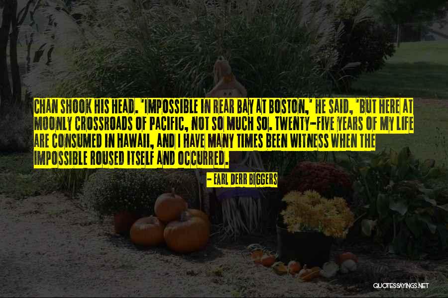 Hawaii Five O Quotes By Earl Derr Biggers Hawaii Five O Quotes By Earl Derr Biggers