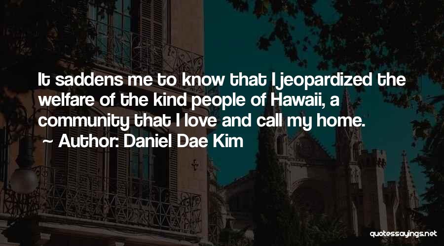 Hawaii Quotes By Daniel Dae Kim