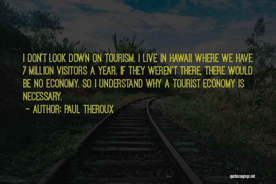 Hawaii Quotes By Paul Theroux