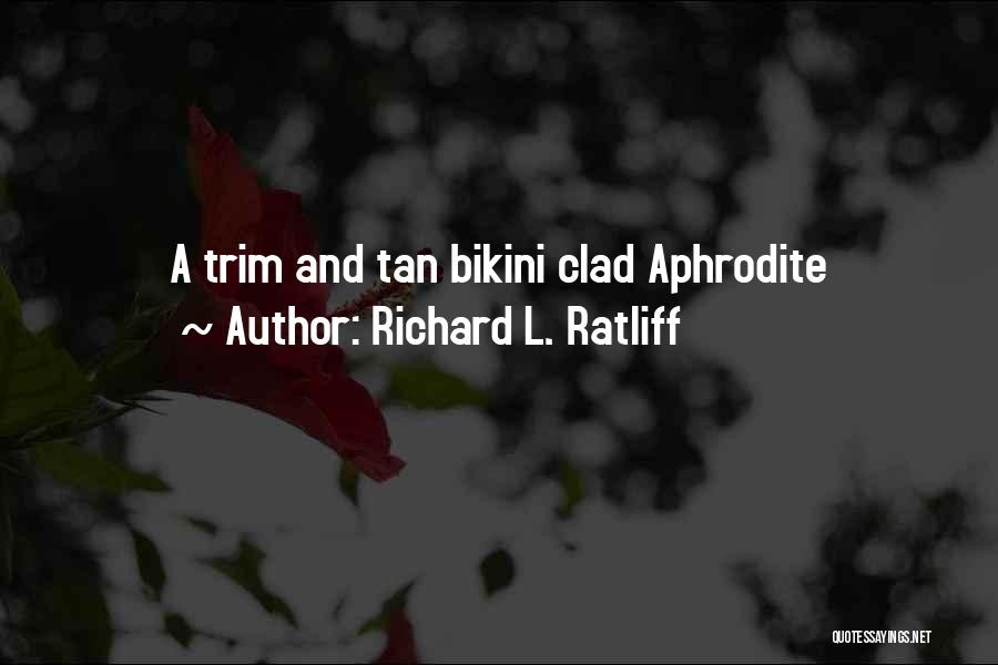 Hawaii Quotes By Richard L. Ratliff