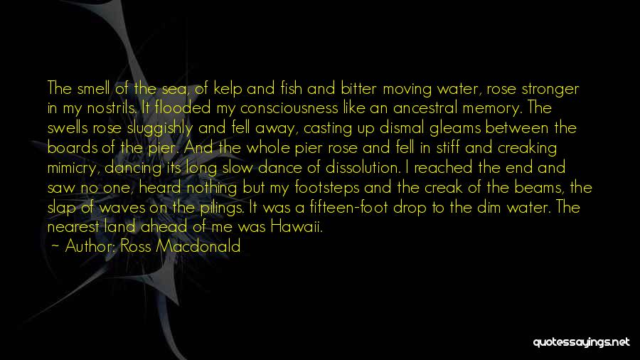 Hawaii Quotes By Ross Macdonald