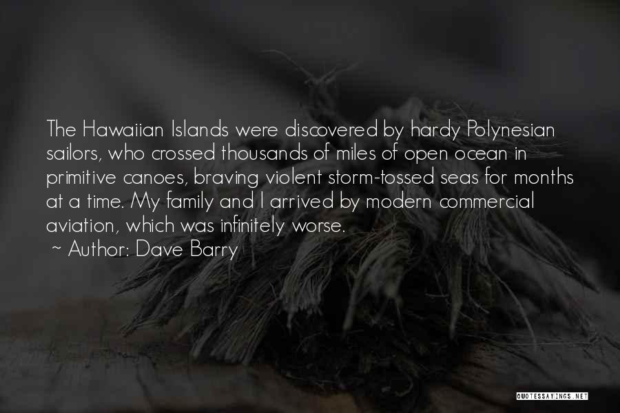Hawaiian Islands Quotes By Dave Barry