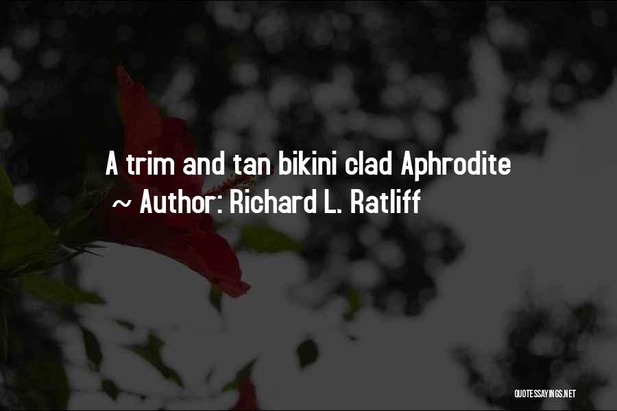 Hawaiian Islands Quotes By Richard L. Ratliff