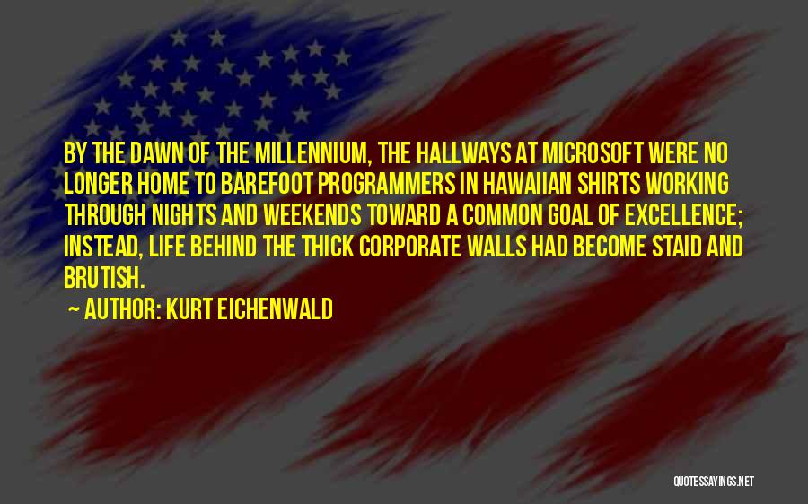 Hawaiian Life Quotes By Kurt Eichenwald