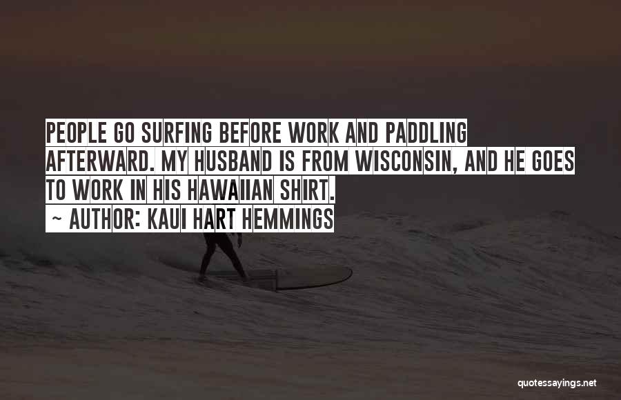 Hawaiian Paddling Quotes By Kaui Hart Hemmings