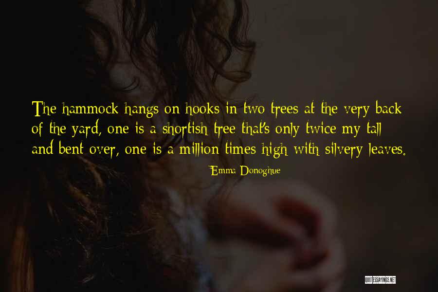 Hawanawana Quotes By Emma Donoghue Hawanawana Quotes By Emma Donoghue