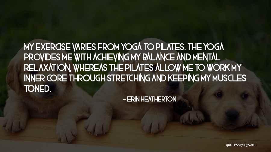 Hawe Quotes By Erin Heatherton Hawe Quotes By Erin Heatherton