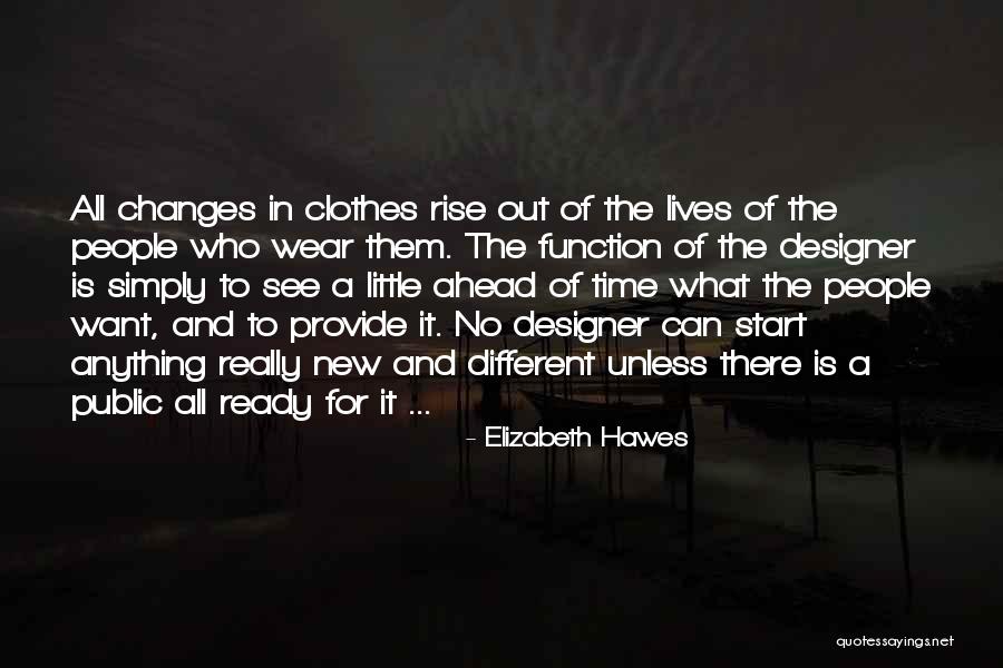 Hawes Quotes By Elizabeth Hawes Hawes Quotes By Elizabeth Hawes