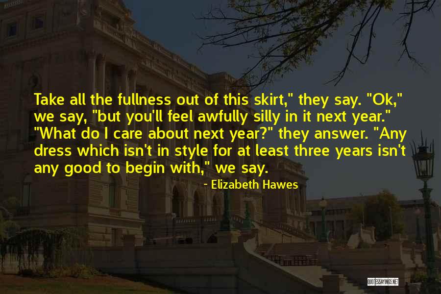 Hawes Quotes By Elizabeth Hawes Hawes Quotes By Elizabeth Hawes
