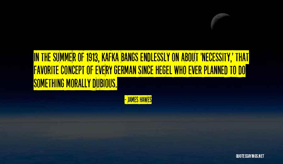 Hawes Quotes By James Hawes Hawes Quotes By James Hawes