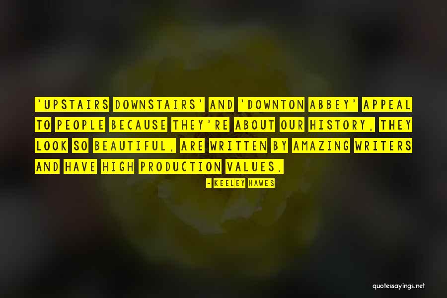 Hawes Quotes By Keeley Hawes Hawes Quotes By Keeley Hawes