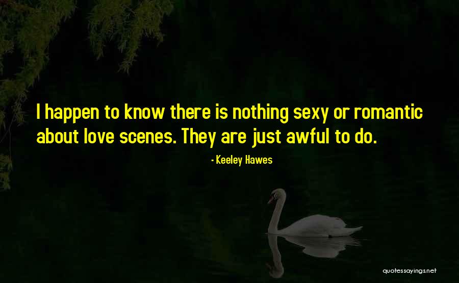 Hawes Quotes By Keeley Hawes Hawes Quotes By Keeley Hawes
