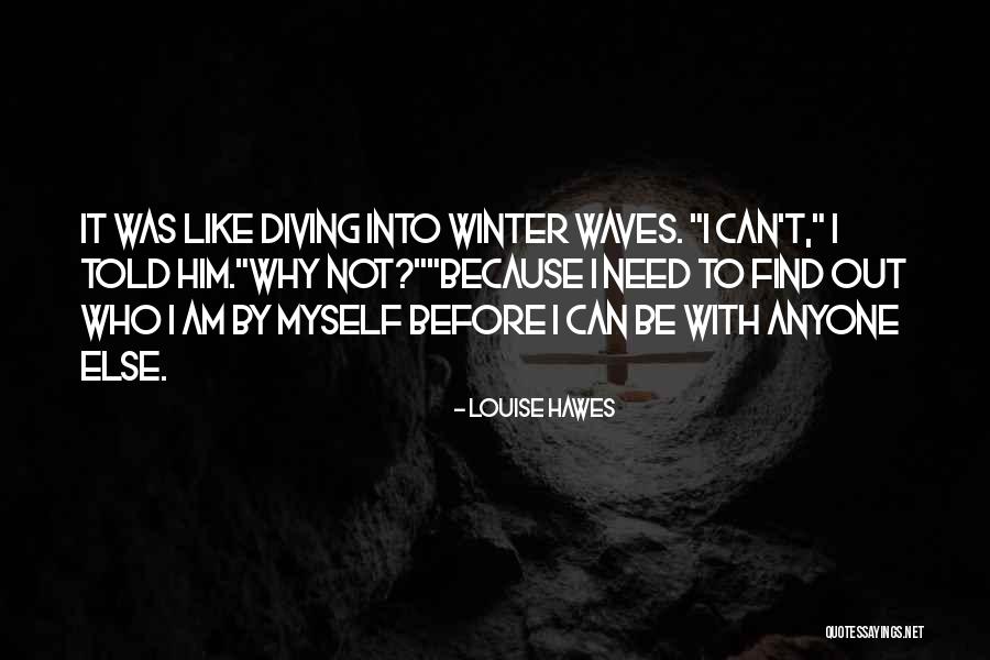 Hawes Quotes By Louise Hawes Hawes Quotes By Louise Hawes