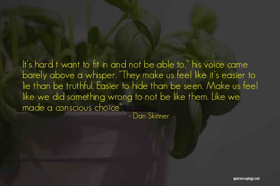Hawezar Quotes By Dan Skinner Hawezar Quotes By Dan Skinner