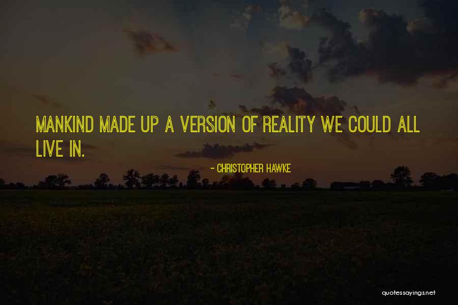 Hawke Quotes By Christopher Hawke