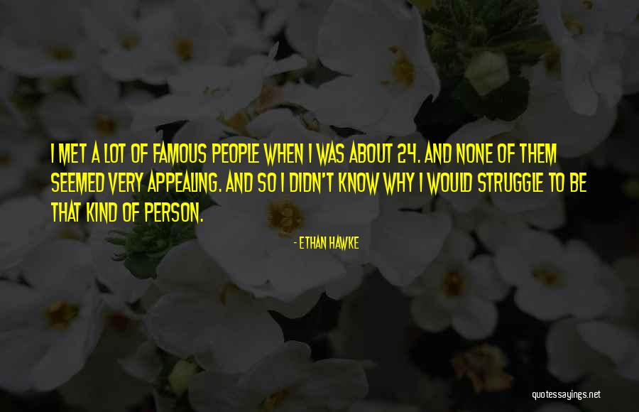 Hawke Quotes By Ethan Hawke