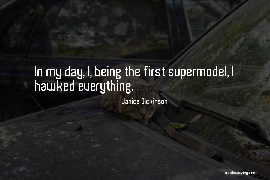Hawked Quotes By Janice Dickinson Hawked Quotes By Janice Dickinson