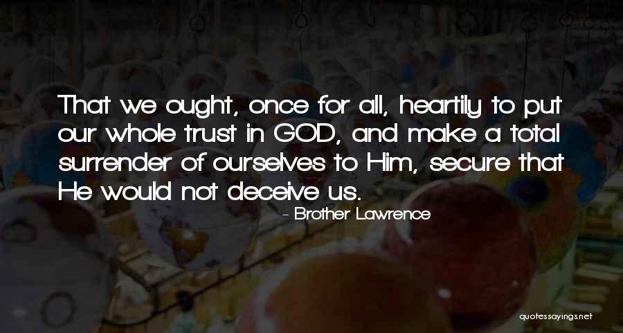 Hawken School Quotes By Brother Lawrence Hawken School Quotes By Brother Lawrence
