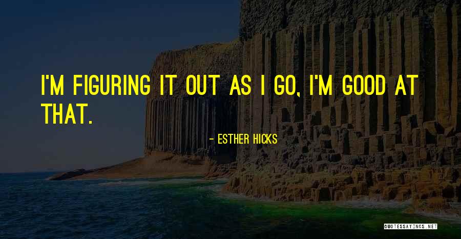 Hawkenson Arizona Quotes By Esther Hicks