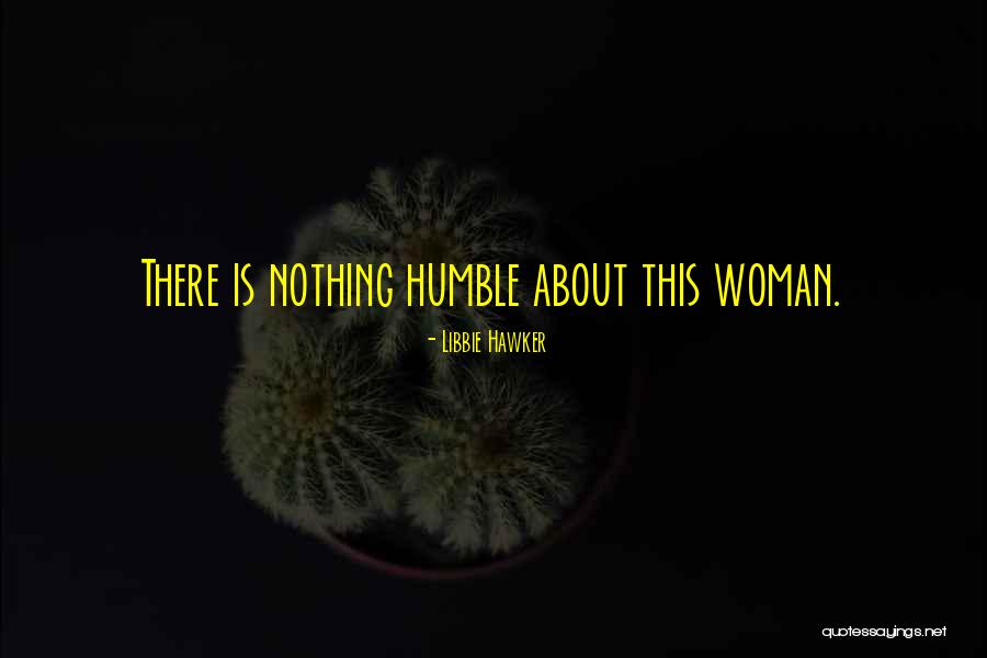 Hawker Quotes By Libbie Hawker Hawker Quotes By Libbie Hawker