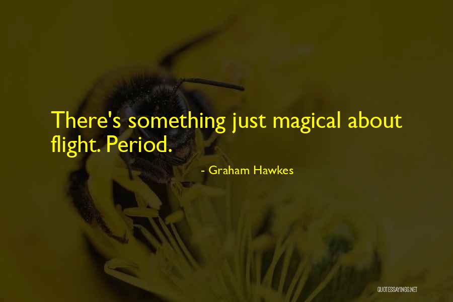 Hawkes Quotes By Graham Hawkes Hawkes Quotes By Graham Hawkes