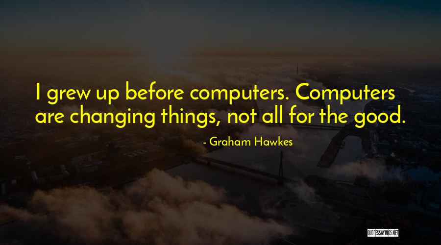 Hawkes Quotes By Graham Hawkes Hawkes Quotes By Graham Hawkes