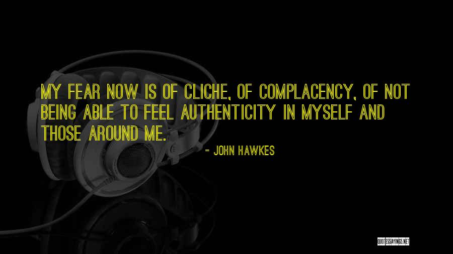 Hawkes Quotes By John Hawkes Hawkes Quotes By John Hawkes