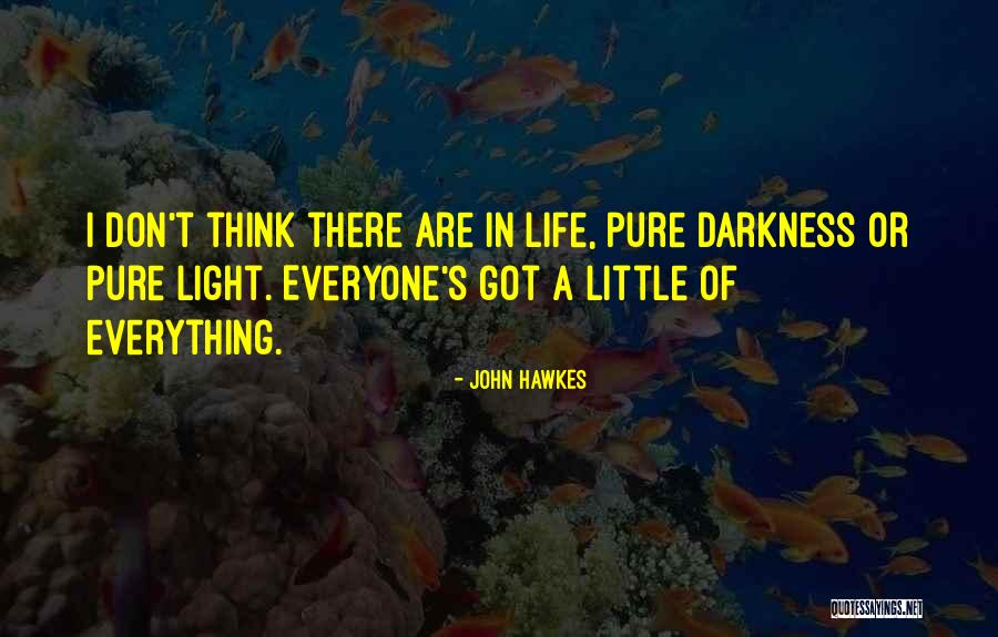 Hawkes Quotes By John Hawkes Hawkes Quotes By John Hawkes