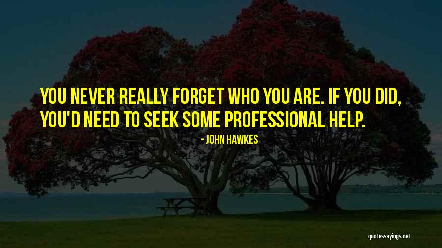 Hawkes Quotes By John Hawkes Hawkes Quotes By John Hawkes