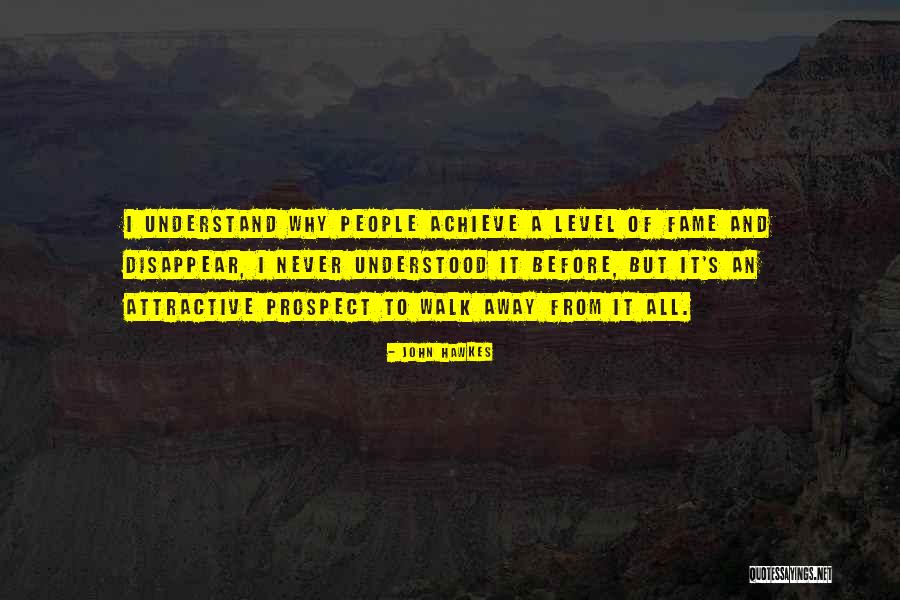 Hawkes Quotes By John Hawkes Hawkes Quotes By John Hawkes